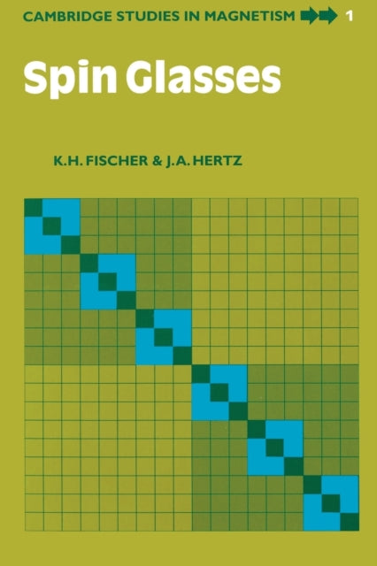 Book cover of: Spin Glasses. By: K. H. Fischer