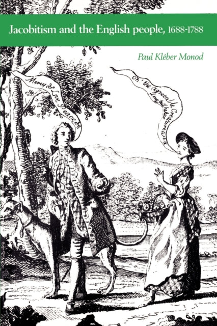 Jacobitism and the English People, 1688–1788