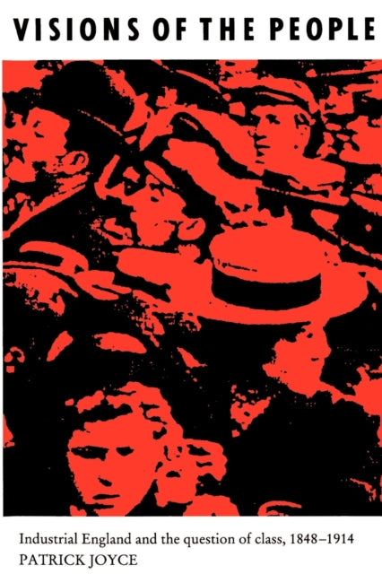 Book cover of: Visions of the People. By: Patrick Joyce