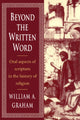 Book cover of: Beyond the Written Word. By: William Albert Graham