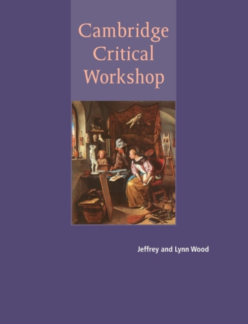 Book cover of: Cambridge Critical Workshop. By: Jeffrey Wood