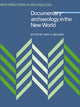 Book cover of: Documentary Archaeology in the New World. By: Mary Carolyn Beaudry