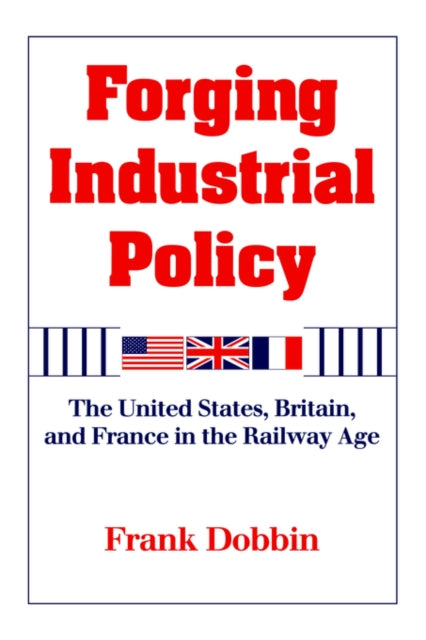 Book cover of: Forging Industrial Policy