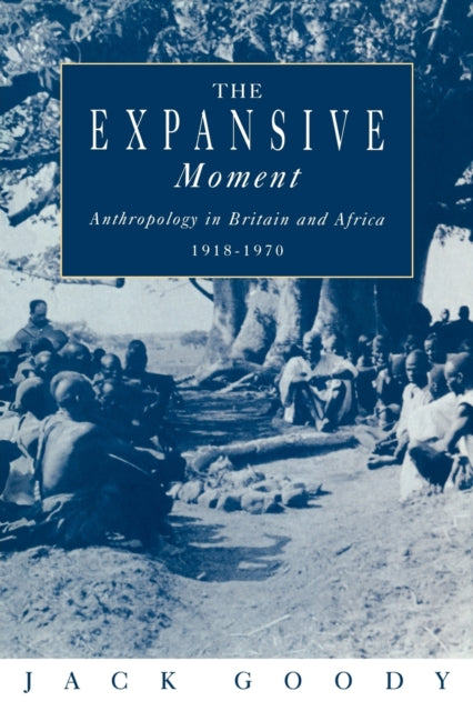 Book cover of: Expansive Moment. By: Jack Goody