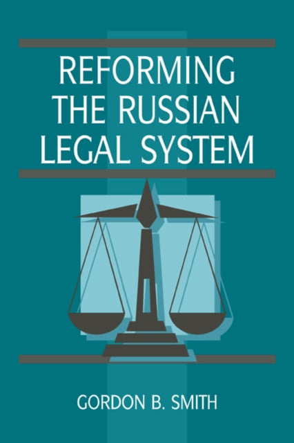 Book cover of: Reforming the Russian Legal System
