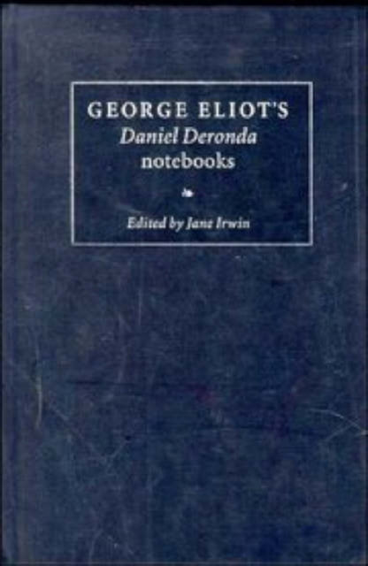Book cover of: George Eliot's 'Daniel Deronda' Notebooks