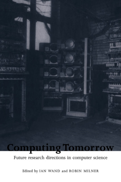 Book cover of: Computing Tomorrow