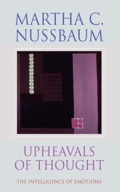 Book cover of: Upheavals of Thought. By: Martha Nussbaum