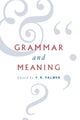 Book cover of: Grammar and Meaning. By: Frank Robert Palmer
