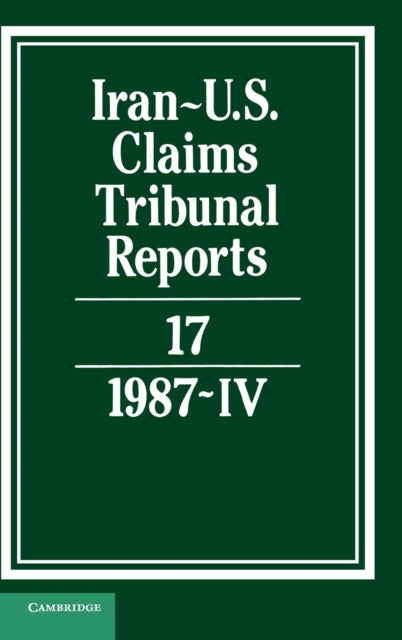 Book cover of: Iran-US Claims Tribunal Reports: Volume 17. By: J. C. Adlam