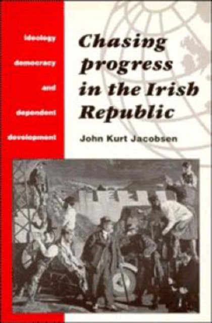 Book cover of: Chasing Progress in the Irish Republic