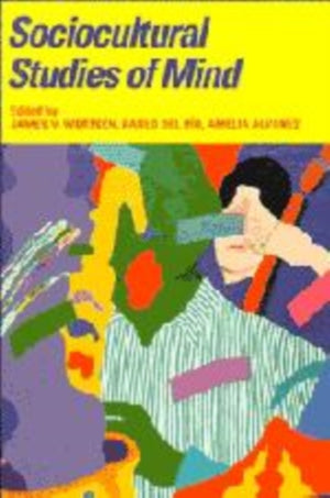 Sociocultural Studies of Mind