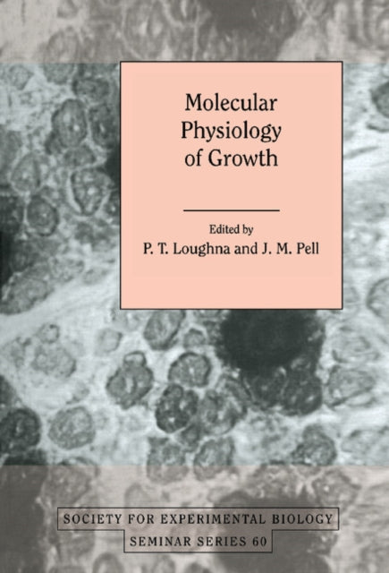 Book cover of: Molecular Physiology of Growth