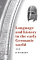 Book cover of: Language and History in the Early Germanic World