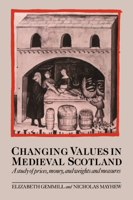 Book cover of: Changing Values in Medieval Scotland