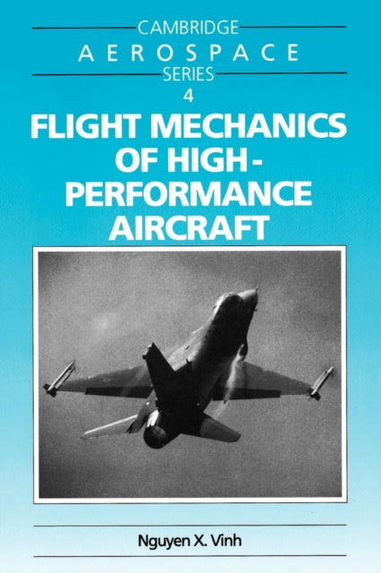 Book cover of: Flight Mechanics of High-Performance Aircraft