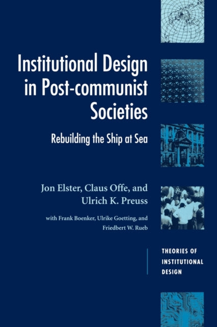 Book cover of: Institutional Design in Post-Communist Societies