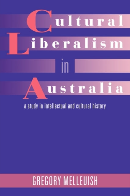 Book cover of: Cultural Liberalism in Australia