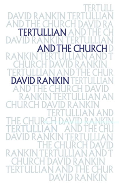 Book cover of: Tertullian and the Church