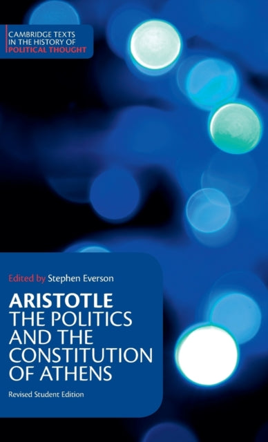 Book cover of: Aristotle: The Politics and the Constitution of Athens
