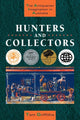Book cover of: Hunters and Collectors. By: Tom Griffiths