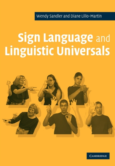 Book cover of: Sign Language and Linguistic Universals. By: Wendy Sandler