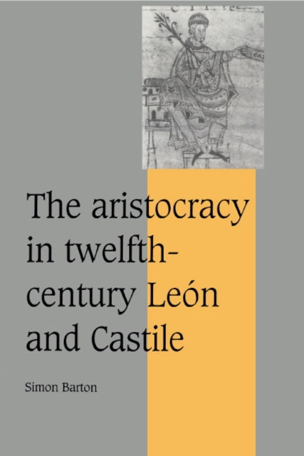 Book cover of: Aristocracy in Twelfth-Century Leon and Castile