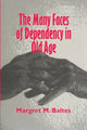 Book cover of: Many Faces of Dependency in Old Age