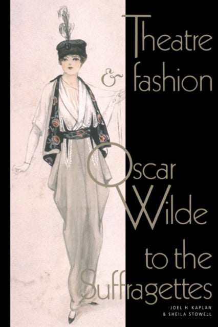 Book cover of: Theatre and Fashion. By: Joel H. Kaplan