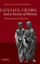 Book cover of: Catullus, Cicero, and a Society of Patrons. By: Sarah Culpepper Stroup