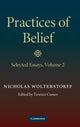 Book cover of: Practices of Belief: Volume 2, Selected Essays. By: Nicholas Wolterstorff