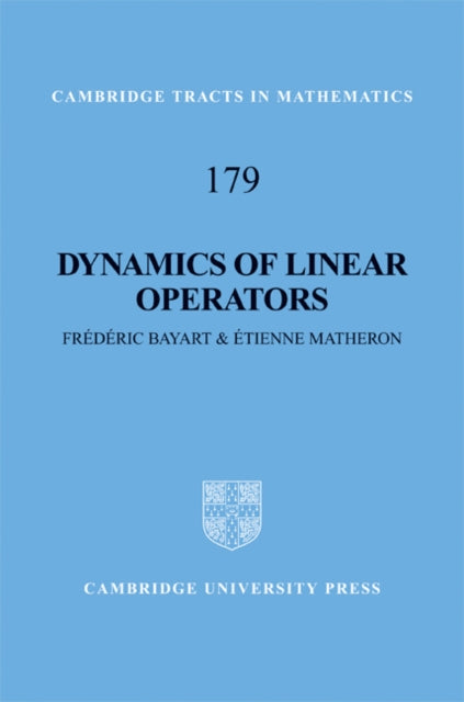Book cover of: Dynamics of Linear Operators. By: Frédéric Bayart