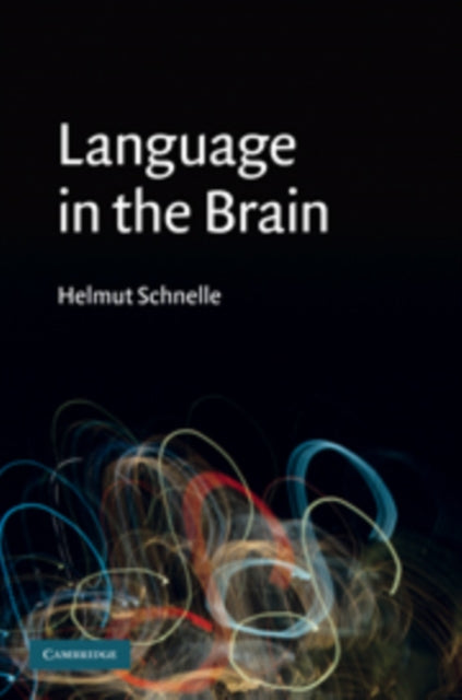 Book cover of: Language in the Brain. By: Helmut Schnelle