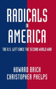 Book cover of: Radicals in America. By: Howard Brick