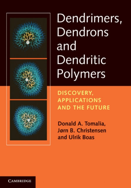 Book cover of: Dendrimers, Dendrons, and Dendritic Polymers. By: Donald A. Tomalia