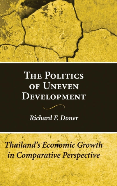 Book cover of: Politics of Uneven Development. By: Richard F. Doner
