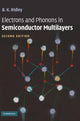 Book cover of: Electrons and Phonons in Semiconductor Multilayers. By: B. K. Ridley