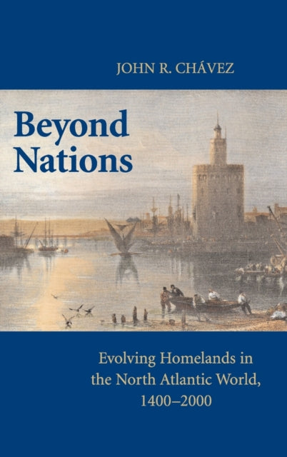 Book cover of: Beyond Nations. By: John R. Chávez
