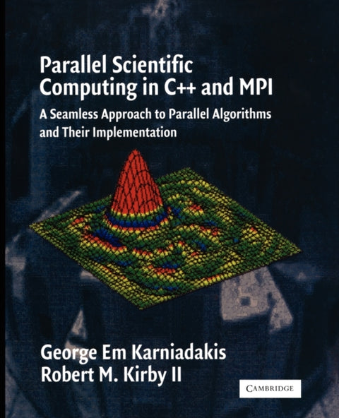 Parallel Scientific Computing in C++ and MPI