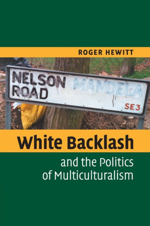 White Backlash and the Politics of Multiculturalism