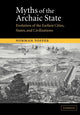 Book cover of: Myths of the Archaic State. By: Norman Yoffee