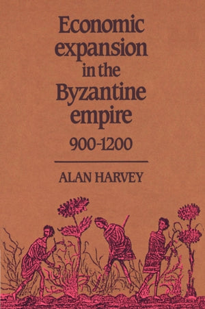 Economic Expansion in the Byzantine Empire, 900–1200