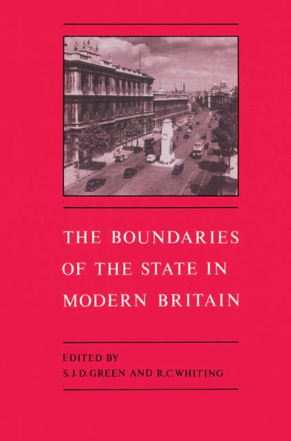 Book cover of: Boundaries of the State in Modern Britain