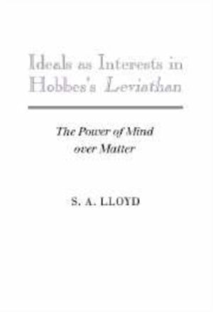 Ideals as Interests in Hobbes's Leviathan