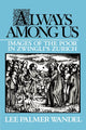 Book cover of: Always among Us. By: Lee Palmer Wandel