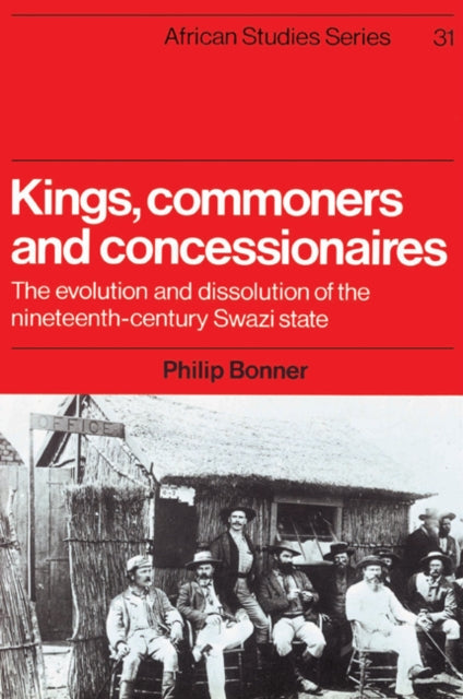 Book cover of: Kings, Commoners and Concessionaires. By: Philip Bonner