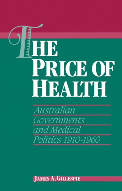Book cover of: Price of Health. By: James A. Gillespie
