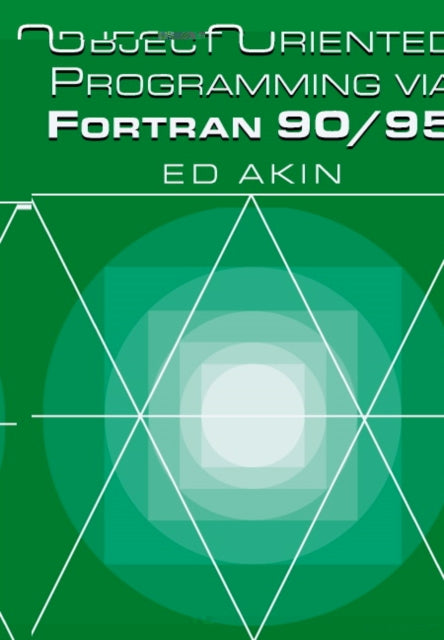 Book cover of: Object-Oriented Programming via Fortran 90/95
