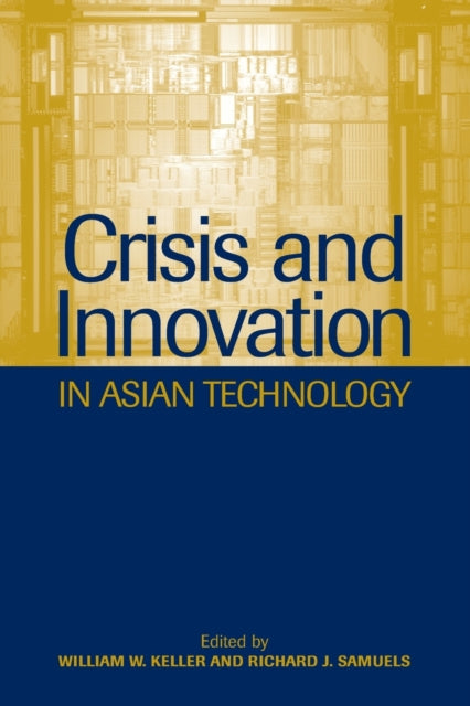 Book cover of: Crisis and Innovation in Asian Technology