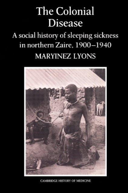Book cover of: Colonial Disease. By: Maryinez Lyons
